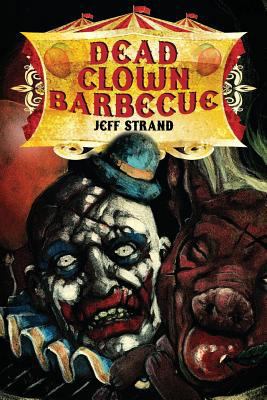 Dead Clown Barbecue 1937128458 Book Cover