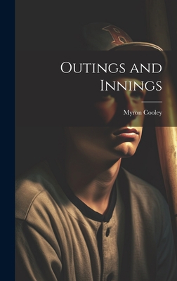 Outings and Innings 1020823143 Book Cover