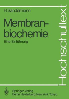 Membranbiochemie: Eine Einführung [German] 3540125949 Book Cover