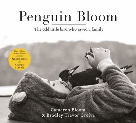 Penguin Bloom: The odd little bird who saved a ...            Book Cover