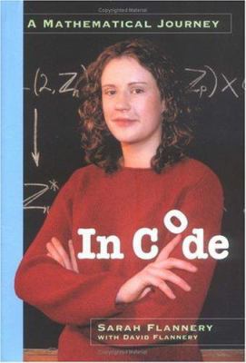 In Code: A Mathematical Journey 0761123849 Book Cover