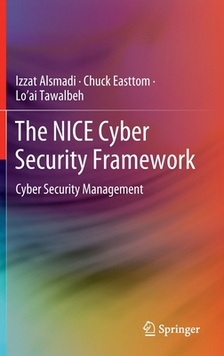 The Nice Cyber Security Framework: Cyber Securi... 303041986X Book Cover