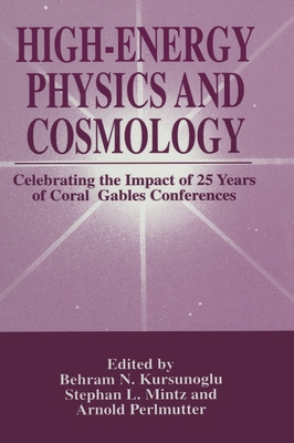 High-Energy Physics and Cosmology: Celebrating ... 030645713X Book Cover