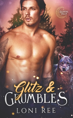 Glitz & Grumbles B09RNL4BSH Book Cover