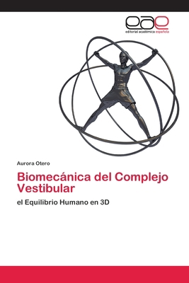 Biomecánica del Complejo Vestibular [Spanish] 6202098872 Book Cover