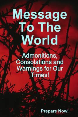 Message to the World 1304626199 Book Cover