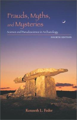 Frauds, Myths, and Mysteries: Science and Pseud... 076742722X Book Cover