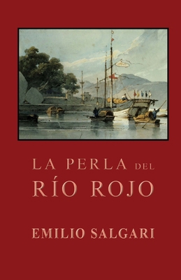 La perla del Río Rojo [Spanish] 1482797615 Book Cover