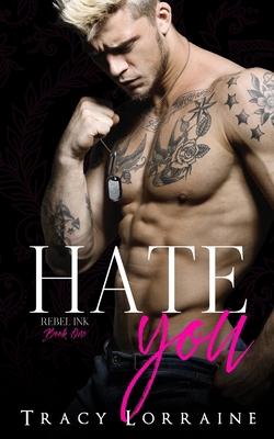 Hate You: An Enemies to Lovers Romance B086PVQK2K Book Cover