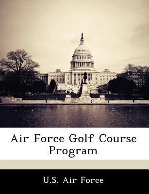 Air Force Golf Course Program 1249144205 Book Cover