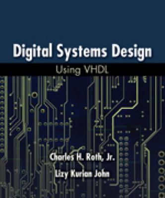 Digital Systems Design Using VHDL. Student Edition 0495244708 Book Cover