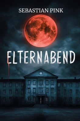 Elternabend [German] B0FXSJZN38 Book Cover