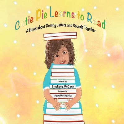 Cutie Pie Learns to Read: A Book about Putting ... B0CVP8CFV1 Book Cover