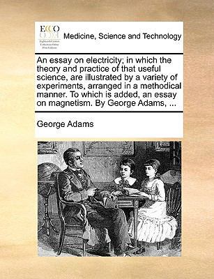 An Essay on Electricity; In Which the Theory an... 1170034438 Book Cover