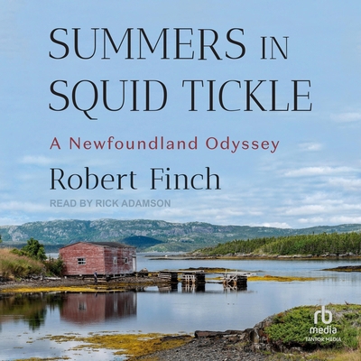 Summers in Squid Tickle: A Newfoundland Odyssey B0FBRJJQV9 Book Cover