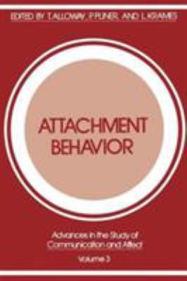Attachment Behavior (Advances in the Study of C... 0306359030 Book Cover