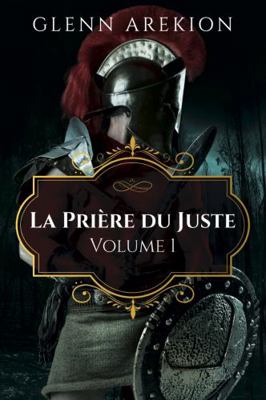 Paperback Pri?re du Juste - Volume 1 Book