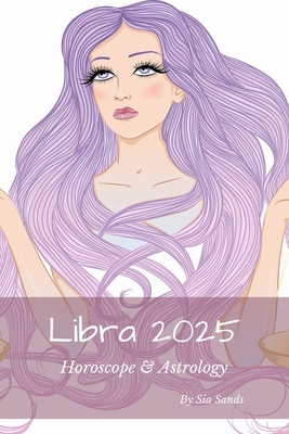 Libra 2025: Horoscope & Astrology 1922813583 Book Cover