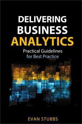Delivering Business Analytics 1118370562 Book Cover