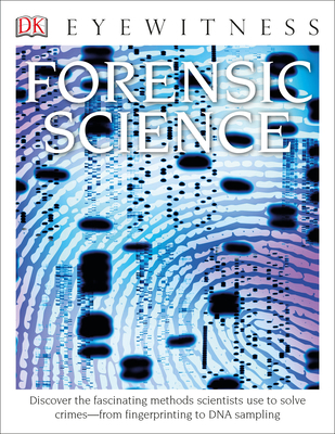 Eyewitness Forensic Science: Discover the Fasci... 1465496866 Book Cover