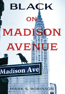 Black On Madison Avenue 173662153X Book Cover