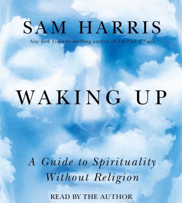 Waking Up: A Guide to Spirituality Without Reli... 1442359935 Book Cover