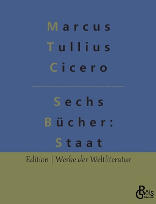 Sechs Bücher vom Staat [German] 3966373866 Book Cover
