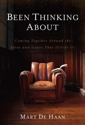 Been Thinking about: Coming Together Around the... 1572932082 Book Cover
