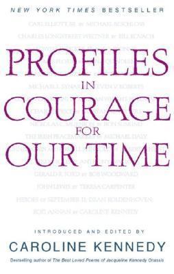 Profiles in Courage for Our Time B000FILMH2 Book Cover
