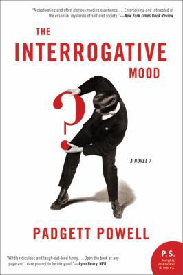The Interrogative Mood: A Novel? 0061859435 Book Cover
