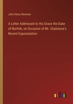 A Letter Addressed to His Grace the Duke of Nor... 3368719270 Book Cover