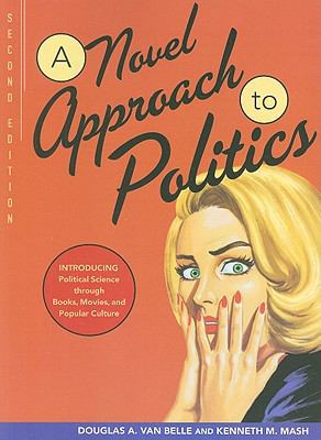 A Novel Approach to Politics: Introducing Polit... 0872899993 Book Cover