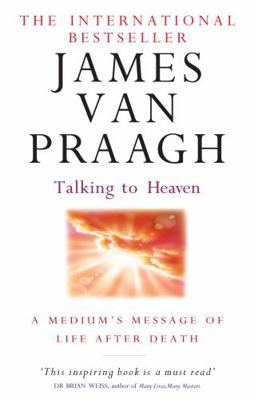 Talking to Heaven: A Medium's Message of Life A... 0749941502 Book Cover