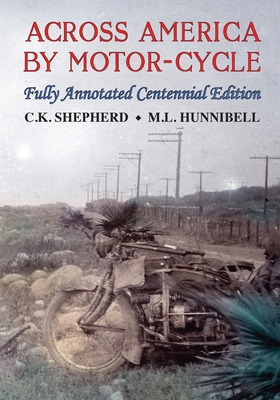 Across America by Motor-Cycle: Fully Annotated ... 1948181495 Book Cover