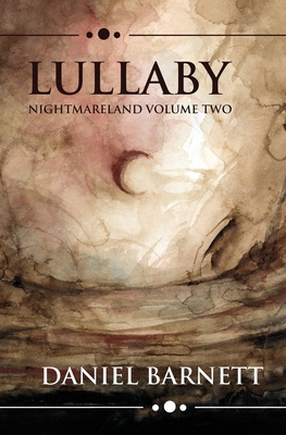 Lullaby: Nightmareland Volume Two B08DT1FV7J Book Cover
