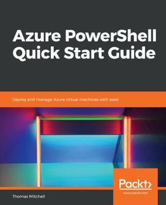 Azure PowerShell Quick Start Guide 1789614953 Book Cover