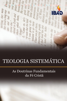 Teologia Sistematica: As Doutrinas Fundamentais... [Portuguese] 6589859051 Book Cover