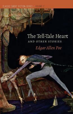 The Tell-Tale Heart: and Other Stories 1539716252 Book Cover