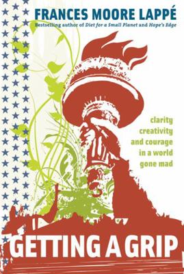 Getting A Grip: Clarity, Creativity, and Courag... 0979414245 Book Cover