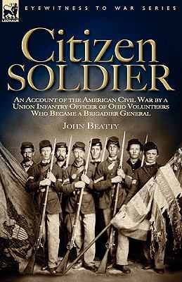 Citizen Soldier: An Account of the American Civ... 1846772591 Book Cover