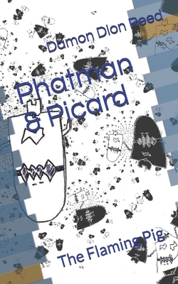 Phatman & Picard: The Flaming Pig B08TQ4T9MK Book Cover