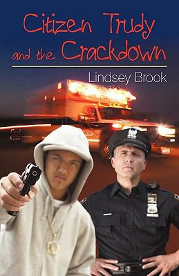 Citizen Trudy and the Crackdown 1440180725 Book Cover