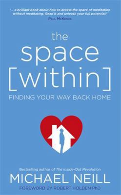 The Space Within: Finding Your Way Back Home 1781806489 Book Cover
