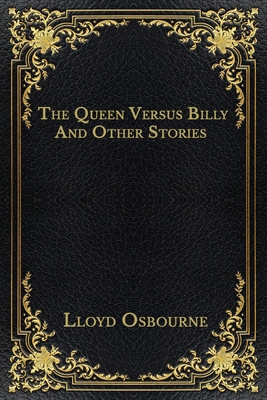 The Queen Versus Billy And Other Stories B08NRWD8PV Book Cover