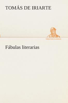 Fábulas literarias [Spanish] 3849526577 Book Cover