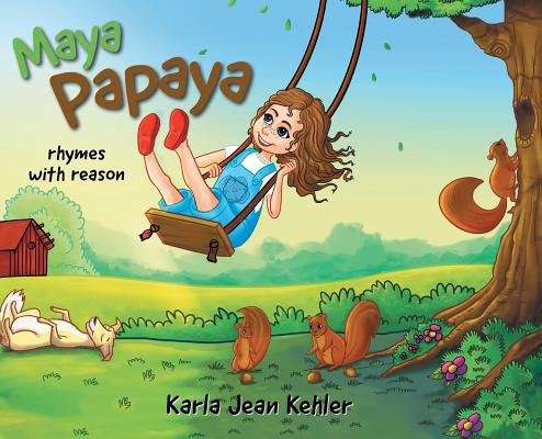 Maya Papaya: rhymes with reason 0228809673 Book Cover
