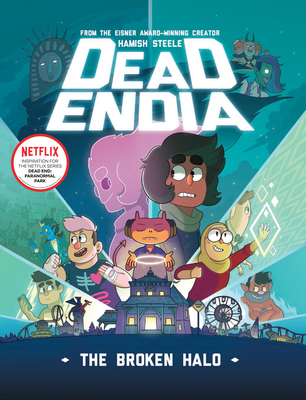 Deadendia: The Broken Halo 1454948981 Book Cover