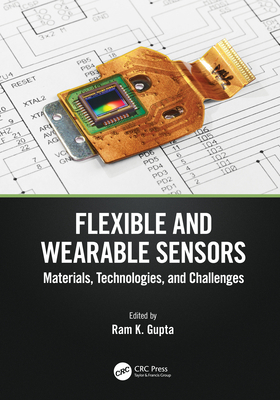 Flexible and Wearable Sensors: Materials, Techn... 1032288175 Book Cover