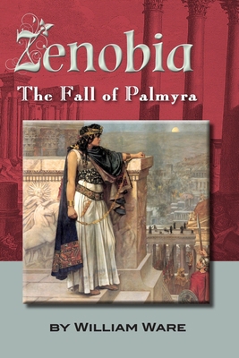 Zenobia: The Fall of Palmyra 1514201844 Book Cover