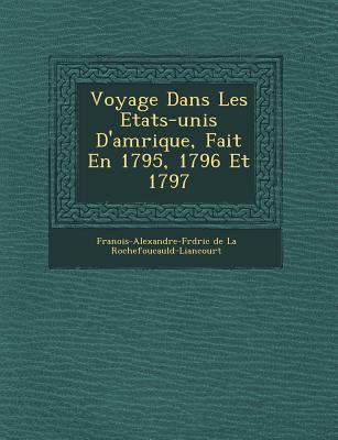 Voyage Dans Les Etats-Unis D'Am Rique, Fait En ... [French] 1249769124 Book Cover